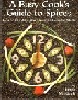 A Busy Cook's Guide to Spices by Linda Murdock.