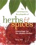 The Contemporary Encyclopedia of Herbs and Spices - Seasonings for the Global Kitchen [Hardcover] by Tony Hill.
